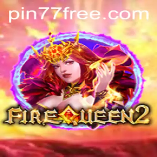 Unveiling FireQueen2: The Enchanting World of Strategy and Adventure