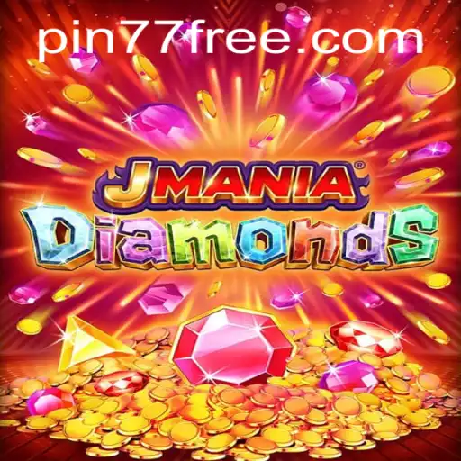 Unveiling the Excitement of JManiaDiamonds: A Thrilling Adventure with Pin77
