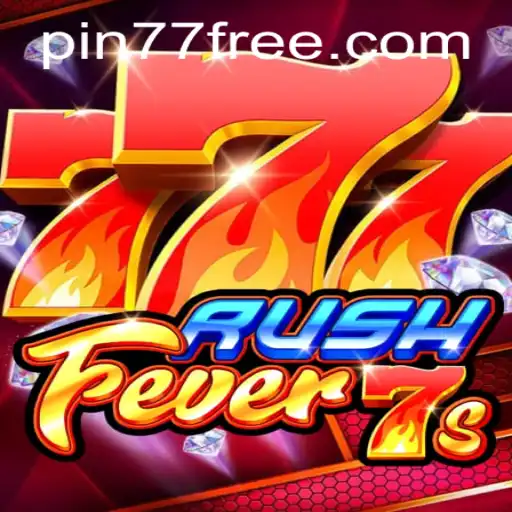 RushFever7s: Exciting Gameplay and Unique Features