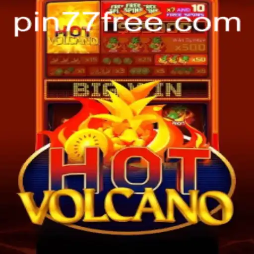 HotVolcano: A Fiery Adventure Awaits with Pin77