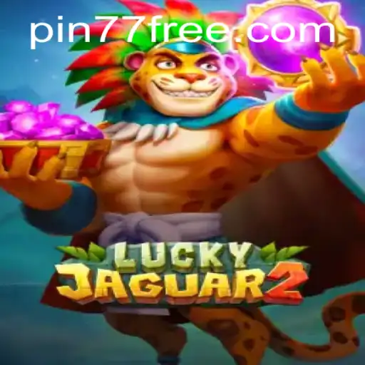 Unveiling the Thrilling World of Luckyjaguar2: A Comprehensive Guide with a Pin77 Twist