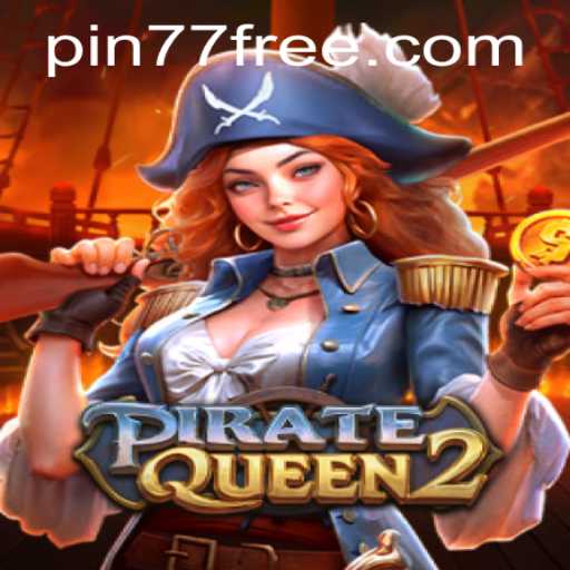 Exploring the Thrilling World of PirateQueen2